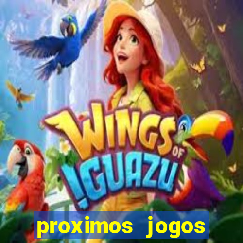 proximos jogos brasileirao serie a